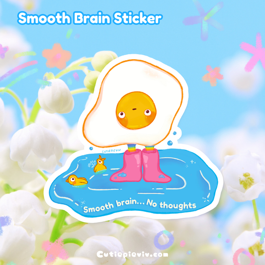 “Smooth Brain!" Sticker